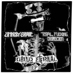 Unholy Grave : Grind Eternal